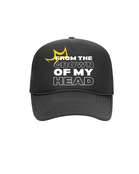 CRWN of my Head Trucker Hat
