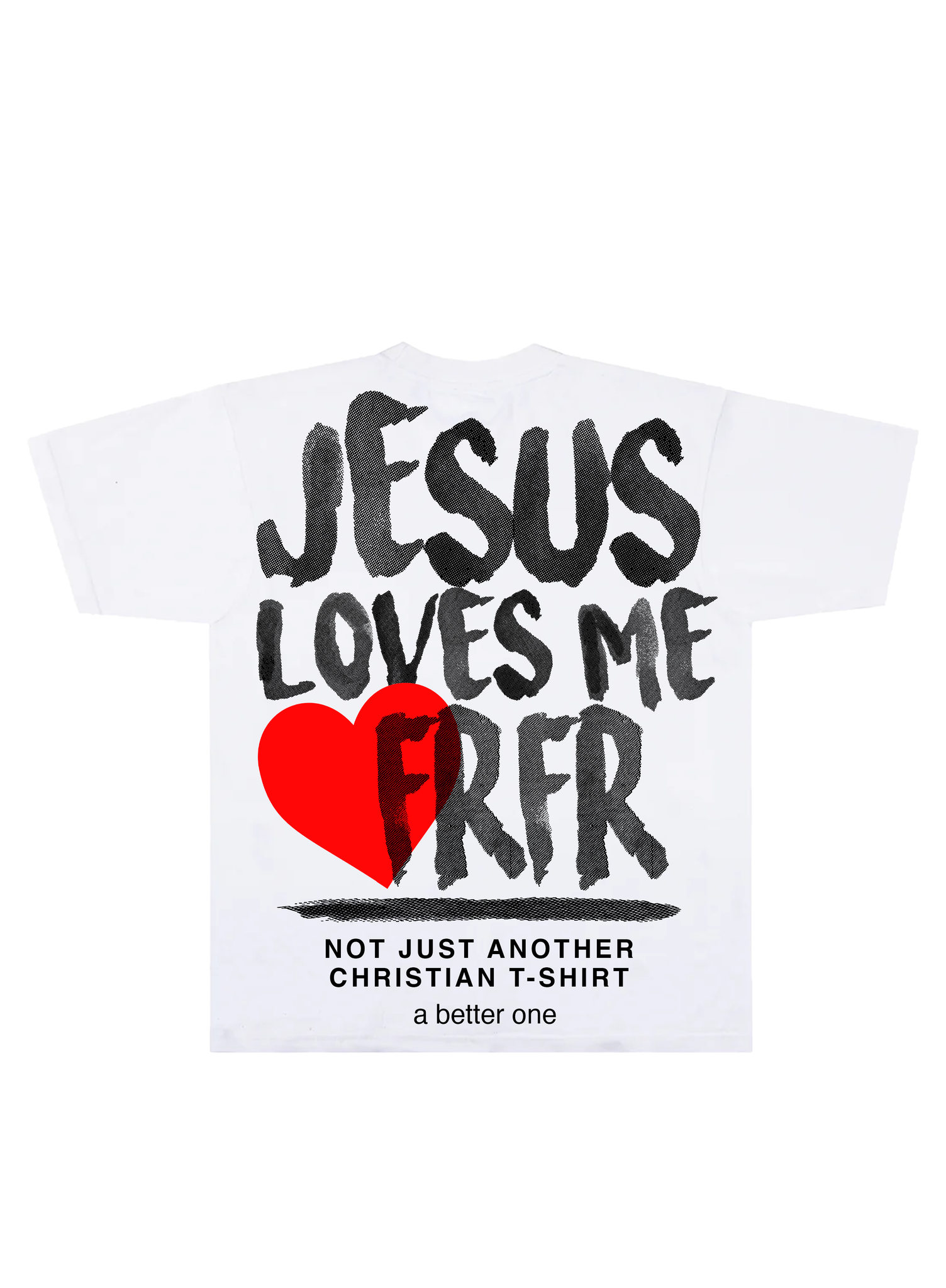 JESUS Loves Me FRFR Oversized Tee